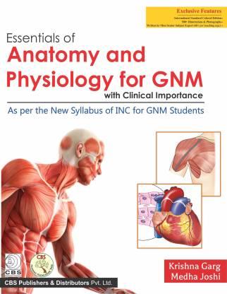 Book cover number 1 for Essentials Of Anatomy And Physiology For GNM With Clinical Importance written by Krishna Garg, Medha Joshi published by CBS Publishers & Distributors Pvt. Ltd.