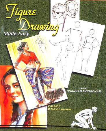 Book cover number 1 for Figure Drawing Made Easy written by Shankar Modgekar published by Grace Prakashan
