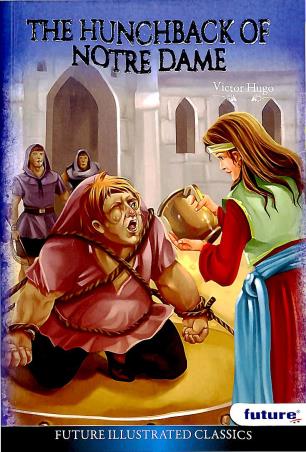 Book cover number 1 for The Hunchback Of Notre Dame written by Victor Hugo published by Future Publishers & Distributors