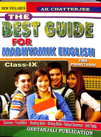 Book cover number 1 for The Best Guide For Madhyamik English Class 9 written by Asoke Kumar Chatterjee published by Geetanjali Publication