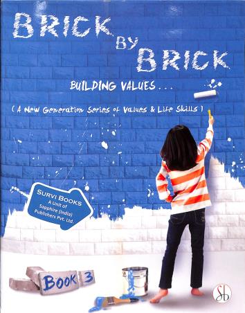 Book cover number 1 for Brick By Brick Book 3 (Building Values) written by Pooja Sharma published by Survi Books International