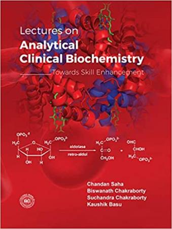 Book cover number 1 for Lectures On Analytical Clinical Biochemistry written by Chandan Saha, Biswanath Chakraborty published by Techno World