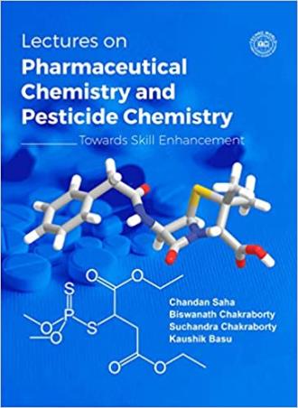 Book cover number 1 for Lectures On Pharmaceutical Chemistry And Pesticide Chemistry written by Chandan Saha published by Techno World