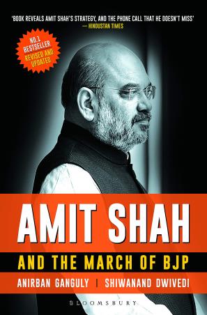 Book cover number 1 for Amit Shah And The March Of BJP written by Anirban Ganguly, Shiwanand Dwivedi published by Bloomsbury Publishing