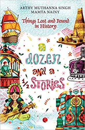 Book cover number 1 for A Dozen And A Half Stories written by Arthy Muthanna Singh, Mamta Nainy published by Rupa Publications India