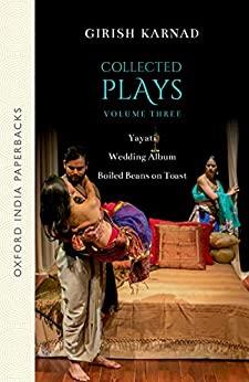 Book cover number 1 for Collected Plays Volume 3 written by Girish Karnad published by Oxford University Press