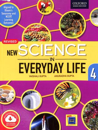 Book cover number 1 for New Science In Everyday Life 4 written by Vaishali Gupta, Anuradha Gupta published by Oxford University Press