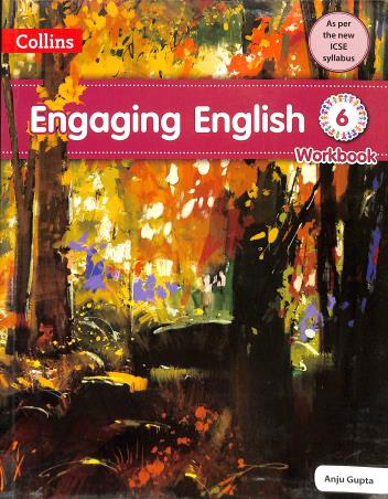 Book cover number 1 for Collins Engaging English Workbook 6 (ICSE) written by Anuj Gupta published by Harper Collins Publishers
