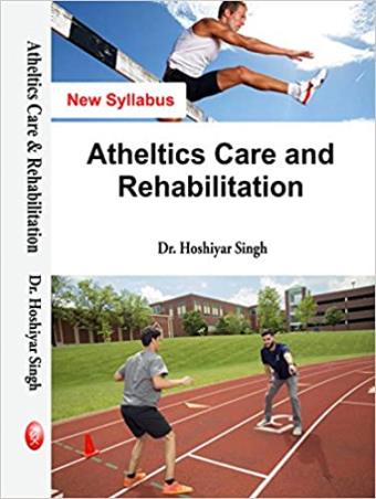 Book cover number 1 for Athletics Care And Rehabilitation (New Syllabus) written by Hoshiyar Singh published by Khel Sahitya Kendra