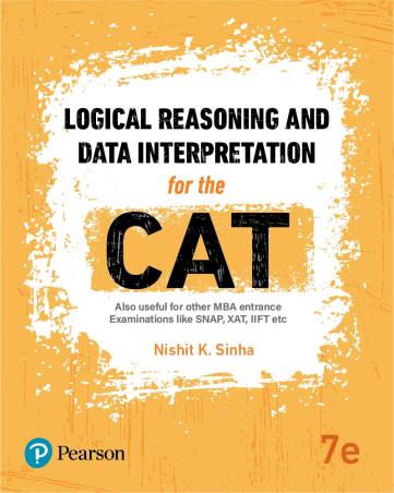 Book cover number 1 for Logical Reasoning And Data Interpretation For The CAT written by Nishit K. Sinha published by Pearson Education
