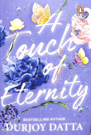 Book cover number 1 for A Touch Of Eternity written by Durjoy Datta published by Penguin Books