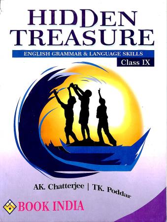 Book cover number 1 for Hidden Treasure Class 9 written by A. K. Chatterjee, T. K. Poddar published by Book India