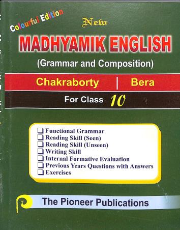 Book cover number 1 for New Madhyamik English Class 10 (Grammar And Composition) Colourful Edition written by Chakraborty, Bera published by The Pioneer Publications