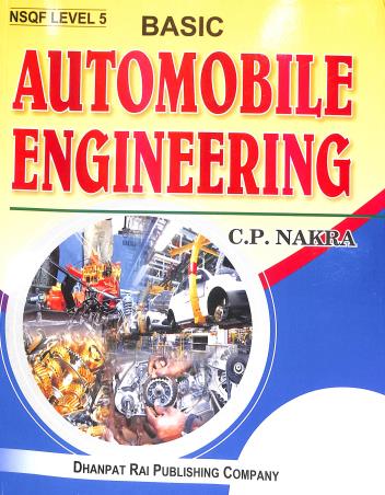 Book cover number 1 for Basic Automobile Engineering written by C. P. Nakra published by Dhanpat Rai Publishing Company (P) Ltd.