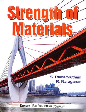 Book cover number 1 for Strength Of Materials written by S. Ramamrutham, R. Narayanan published by Dhanpat Rai Publishing Company (P) Ltd.