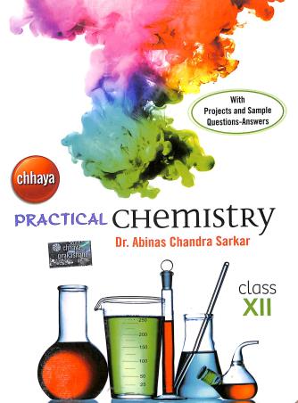 Book cover number 1 for Chhaya Practical Chemistry Class 12 written by Abinash Chandra Sarkar published by Chhaya Prakashani Pvt. Ltd.