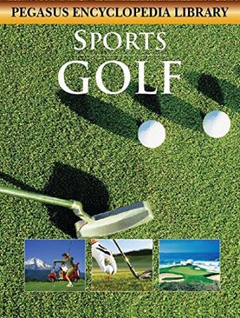 Book cover number 1 for Sports Golf (Pegasus Encyclopedia Library) written by NA published by Pegasus