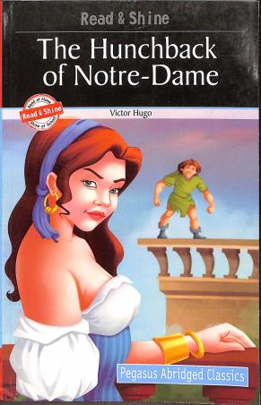 Book cover number 1 for Read & Shine : The Hunchback Of Notre-Dame written by Victor Hugo published by Pegasus