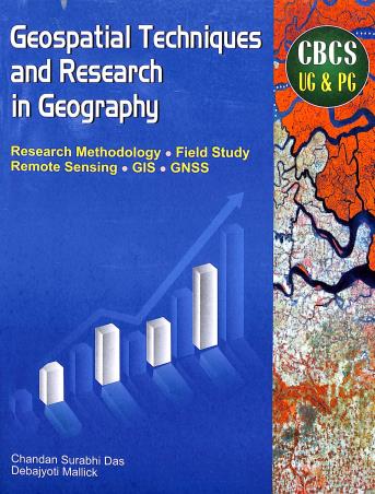 Book cover number 1 for Geospatial Techniques And Research In Geography CBCS UG & PG written by Chandansuravi Das, Debajyoti Mallick published by Enova Publications