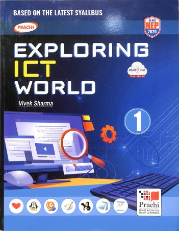 Book cover number 1 for Exploring ICT World 7 (NEP 2020) written by Vivek Sharma published by Prachi (India) Pvt. Ltd.