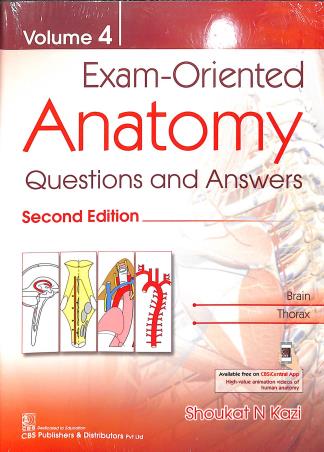 Book cover number 1 for Exam - Oriented Anatomy Question And Answers Volume 4 written by Shoukat N. Kazi published by CBS Publishers & Distributors Pvt. Ltd.