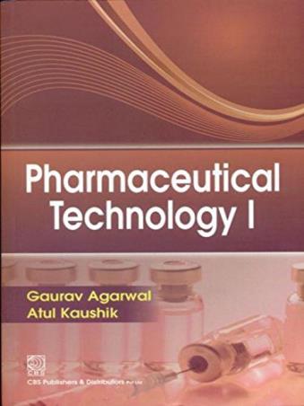 Book cover number 1 for Pharmaceutical Technology 1 written by Gaurav Agarwal, Atul Kaushik published by CBS Publishers & Distributors Pvt. Ltd.