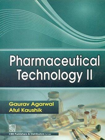 Book cover number 1 for Pharmaceutical Technology 2 written by Gaurav Agarwal, Atul Kaushik published by CBS Publishers & Distributors Pvt. Ltd.