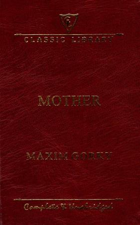 Book cover number 1 for Mother (Classic Library) written by Maxim Gorky published by Wilco Publishing House