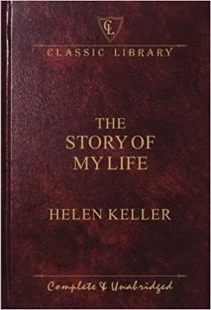 Book cover number 1 for The Story Of My Life (Classic Library) written by Helen Keller published by Wilco Publishing House