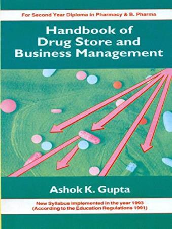 Book cover number 1 for Handbook Of Drug Store And Business Management written by Ashok K. Gupta published by CBS Publishers & Distributors Pvt. Ltd.