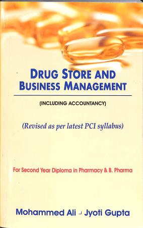 Book cover number 1 for Drug Store And Business Management (Including Accountancy) written by Mohammed Ali, Jyoti Gupta published by CBS Publishers & Distributors Pvt. Ltd.
