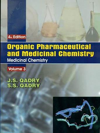 Book cover number 1 for Organic Pharmaceutical And Medicinal Chemistry (Volume 3) written by J. S. Qadry published by CBS Publishers & Distributors Pvt. Ltd.