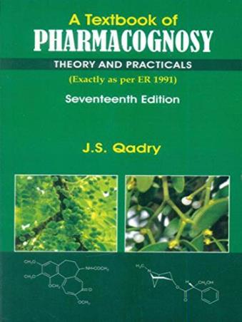 Book cover number 1 for A Textbook Of Pharmacognosy Theory And Practicals written by J. S. Qadry published by CBS Publishers & Distributors Pvt. Ltd.