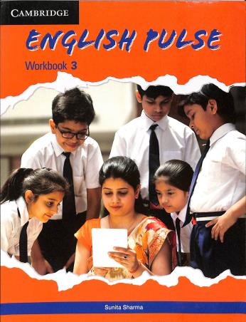 Book cover number 1 for English Pulse Workbook 3 written by Sunita Sharma published by Cambridge University Press
