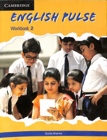 Book cover number 1 for English Pulse Workbook 2 written by Sunita Sharma published by Cambridge University Press