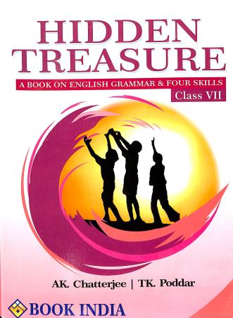 Book cover number 1 for Hidden Treasure A Book Of English Grammar And Four Skills Class 7 written by Ashis Kumar Chatterjee, Tarun Kanti Poddar published by Book India