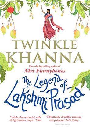 Book cover number 1 for The Legend Of Lakshmi Prasad written by Twinkle Khanna published by Juggernaut