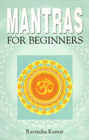 Book cover number 1 for Mantras For Beginners written by Ravindra Kumar published by Sterling Publishers Private Limited