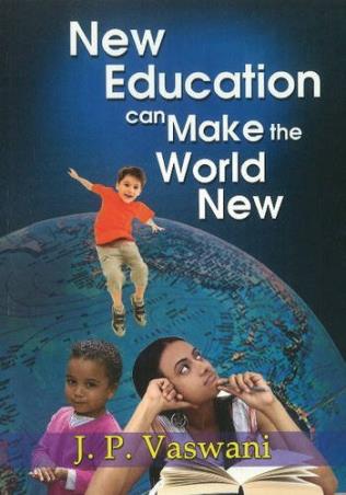 Book cover number 1 for New Education Can Make the World New written by J. P. Vaswani published by Sterling Publishers Private Limited