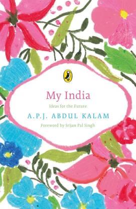 Book cover number 1 for My India - Ideas For The Future written by A. P. J. Abdul Kalam published by Puffin