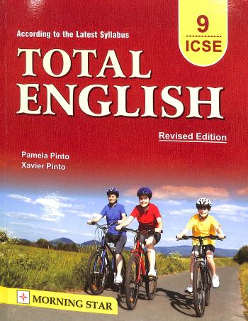 Book cover number 1 for Total English Class 9 ICSE (2023) written by Xavier Pinto, Pamela Pinto published by Morning Star
