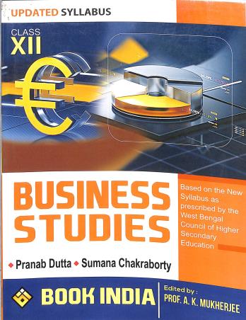 Book cover number 1 for Business Studies For Class 12 written by Pranab Dutta, Sumana Chakraborty published by Book India