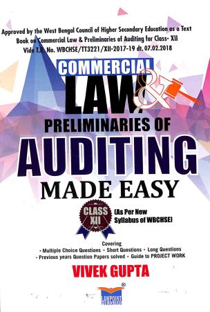 Book cover number 1 for Commercial Law & Preliminaries Of Auditing Made Easy Class 12 written by Vivek Gupta published by Lawpoint