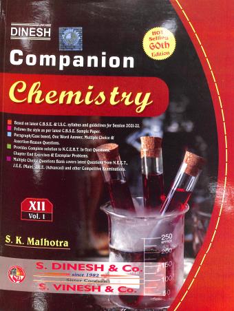 Book cover number 1 for Dinesh Companion Chemistry Class 12 Volume 1 & 2 (2022) written by S. K. Malhotra published by S. Dinesh & Co.