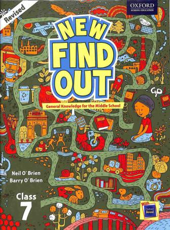 Book cover number 1 for New Find Out : General Knowledge For The Middle School Class 7 written by Neil O'Brien, Barry O'Brien published by Oxford University Press