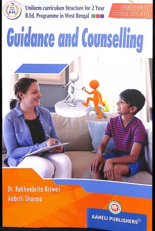 Book cover number 1 for Guidance And Counselling Sem-4 Course written by Rakheebrita Biswas, Aabriti Sharma published by Aaheli Publishers