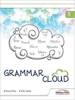 Book cover number 1 for Grammar Cloud 3 written by N. K. Sinha, Stany Pinto published by Harbour Press International