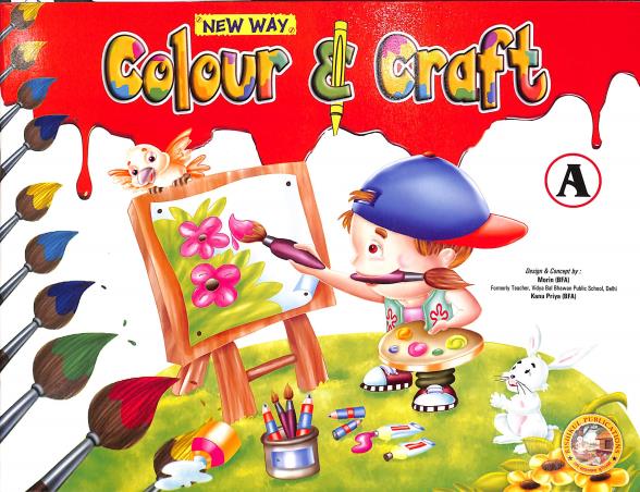 Book cover number 1 for New Way Colour & Craft A written by NA published by Rishikul Publications