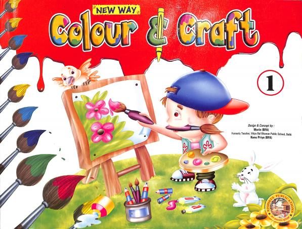 Book cover number 1 for New Way Colour & Craft 1 written by NA published by Rishikul Publications