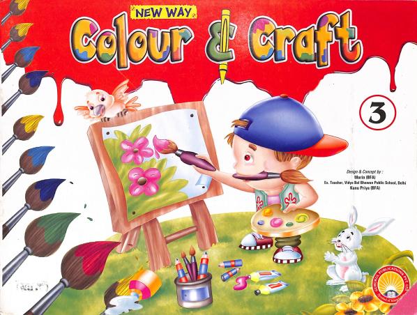 Book cover number 1 for New Way Colour & Craft 3 written by NA published by Rishikul Publications